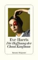 Harris, Eve "Die Hoffnung der Chani Kaufman"