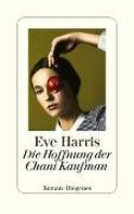 Harris, Eve &quot;Die Hoffnung der Chani Kaufman&quot;