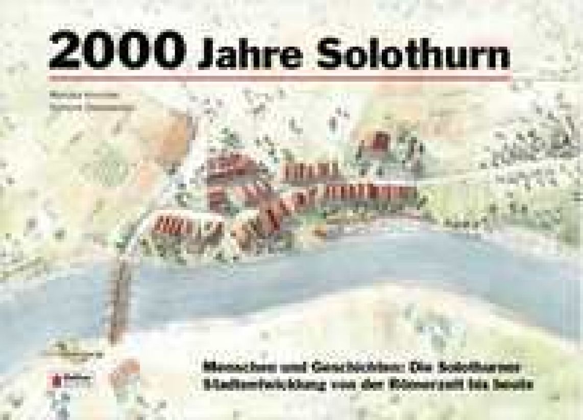 Krucker, Monika "2000 Jahre Solothurn"