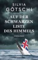 Götschi, Silvia "Auf der schwarzen Liste des Himmels"