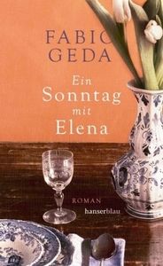 Geda, Fabio "Ein Sonntag mit Elena"