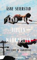 Seierstad, Arne &quot;Land der vielen Wahrheiten&quot;
