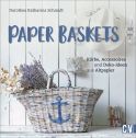 Schmidt, Dorothea "Paper Baskets"