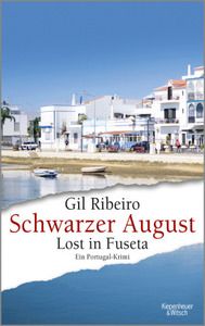 Ribeiro, Gil "Lost in Fuseta - Schwarzer August"