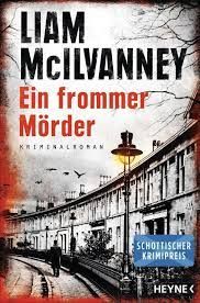 McIlvanney, Liam "Ein frommer Mörder"