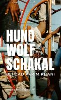 Karim Khani, Behzad "Hund, Wolf, Schakal"
