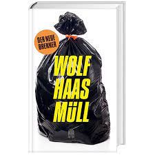Haas, Wolf "Müll"