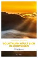 Gasser, Christof &quot;Solothurn hüllt sich in Schweigen&quot;