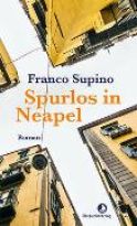 Supino, Franco "Spurlos in Neapel"