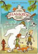 Auer, Margrit "Der grüne Glibber-Brief Die Schule der magischen Tiere ermittelt"