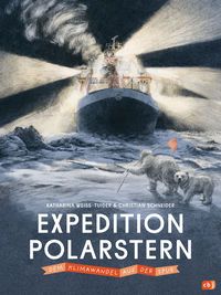 Weiss-Tuider, Katharina "Expedition Polarstern - Dem Klimawandel auf der Spur"