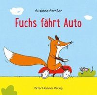 Strasser, Susanne "Fuchs fährt Auto"