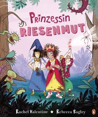 Valentine, Rachel "Prinzessin Riesenmut"