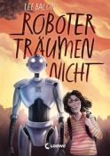 Bacon, Lee "Roboter träumen nicht"