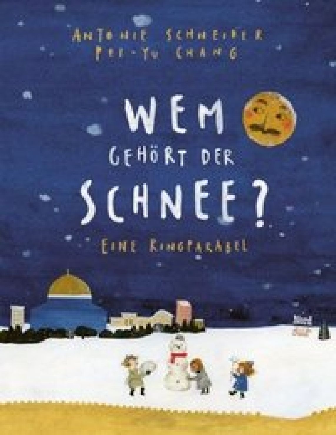 Schneider, Antonie "Wem gehört der Schnee"