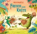 Mantle, Ben "Frosch gegen Kröte"