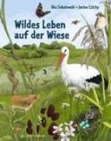 Sokolowski, Ilka "Wildes Leben auf der Wiese"